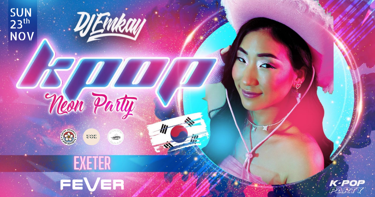 Exeter KPOP NEON RAVE with DJ EMKAY | Sunday 23rd November