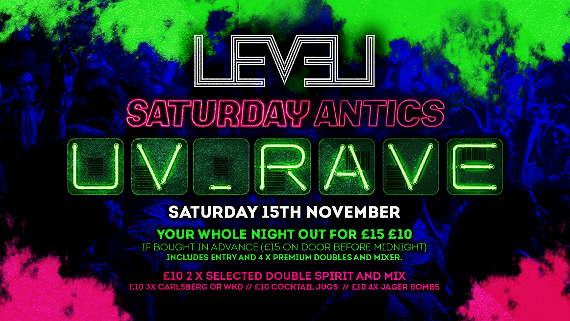 SATURDAY ANTICS – UV RAVE