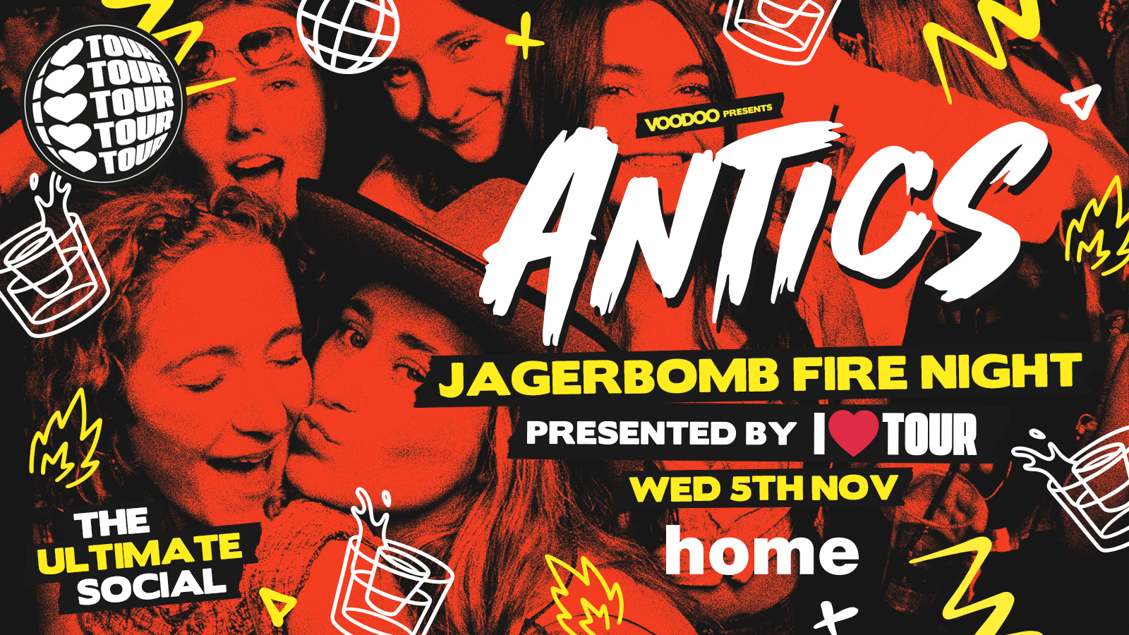 Antics Wednesdays Jagerbomb Fire Night presented by ILOVETOUR! @ HOME – Wednesday 5th November