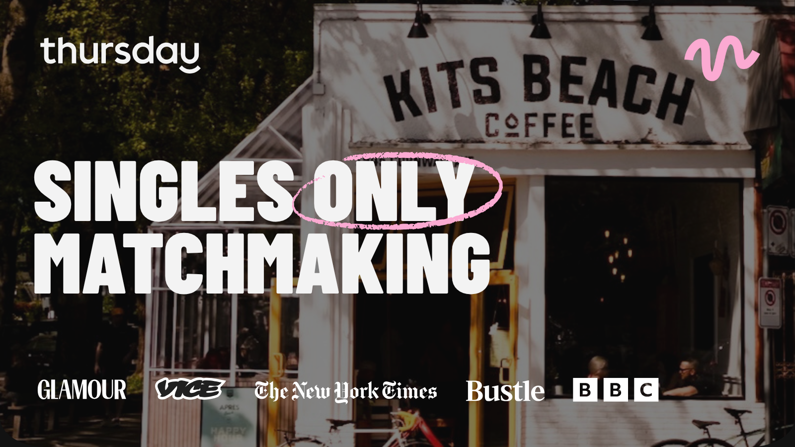 Thursday | 30+ Match Making Party | Kits Beach Coffee | Vancouver