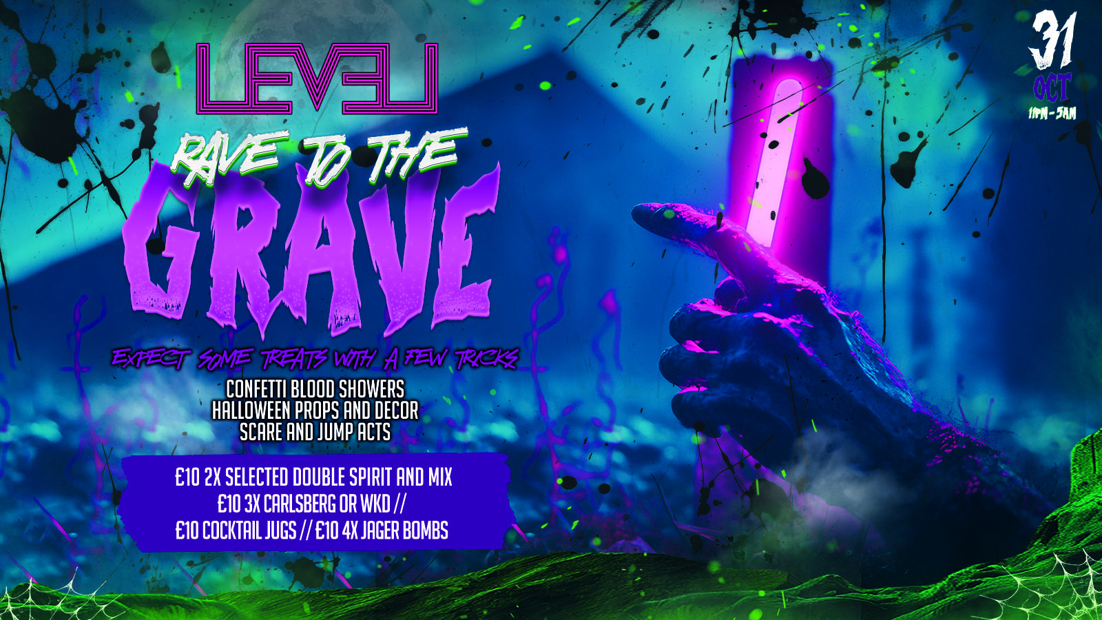 HALLOWEEN @ LEVEL NIGHTCLUB BOLTON – RAVE TO THE GRAVE
