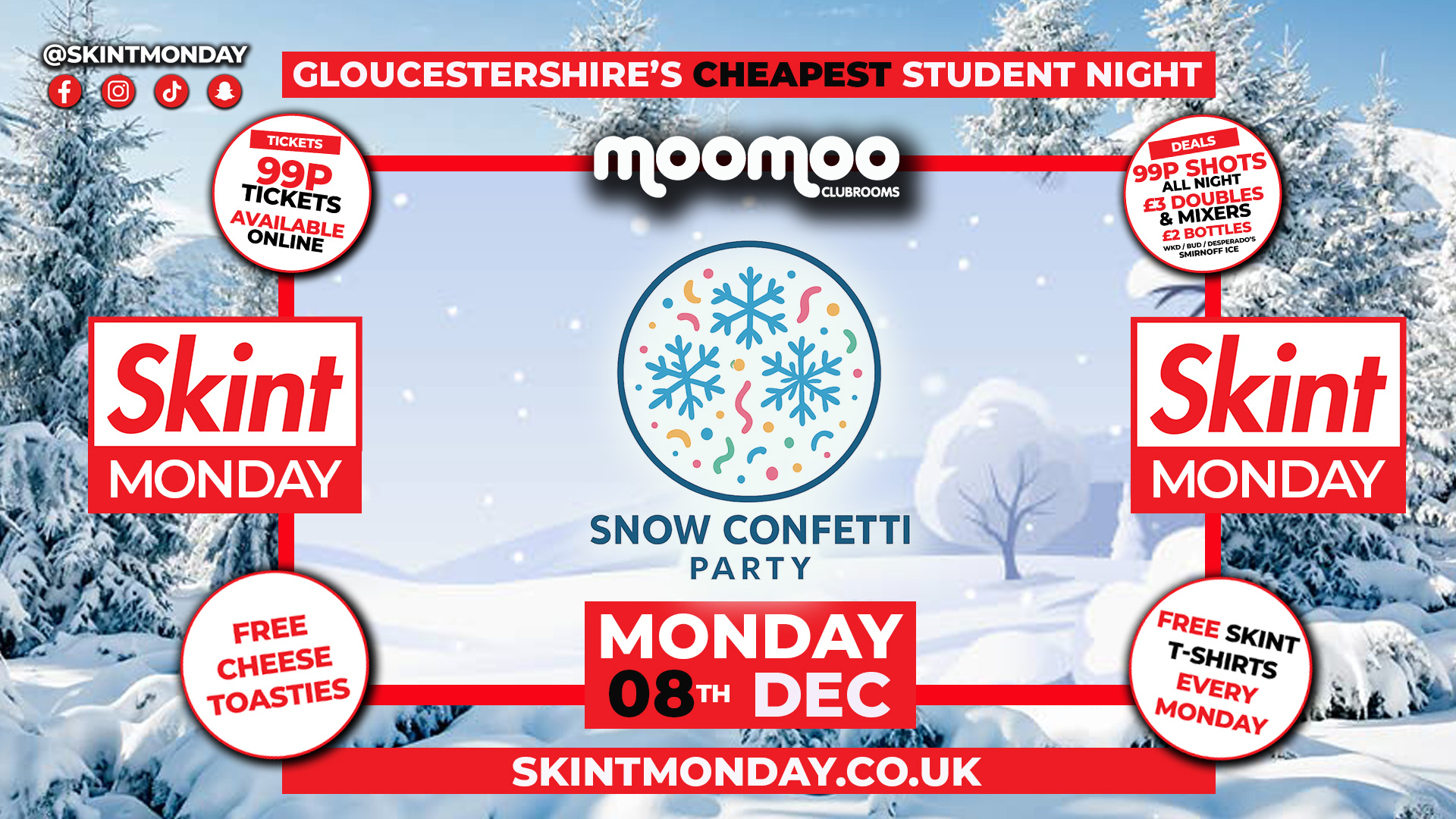 💰 SKINT 💷 SNOW CONFETTI PARTY! ❄️ Gloucestershire’s Cheapest Student Night! 💯 Drinks and Tickets from 99p! 😲