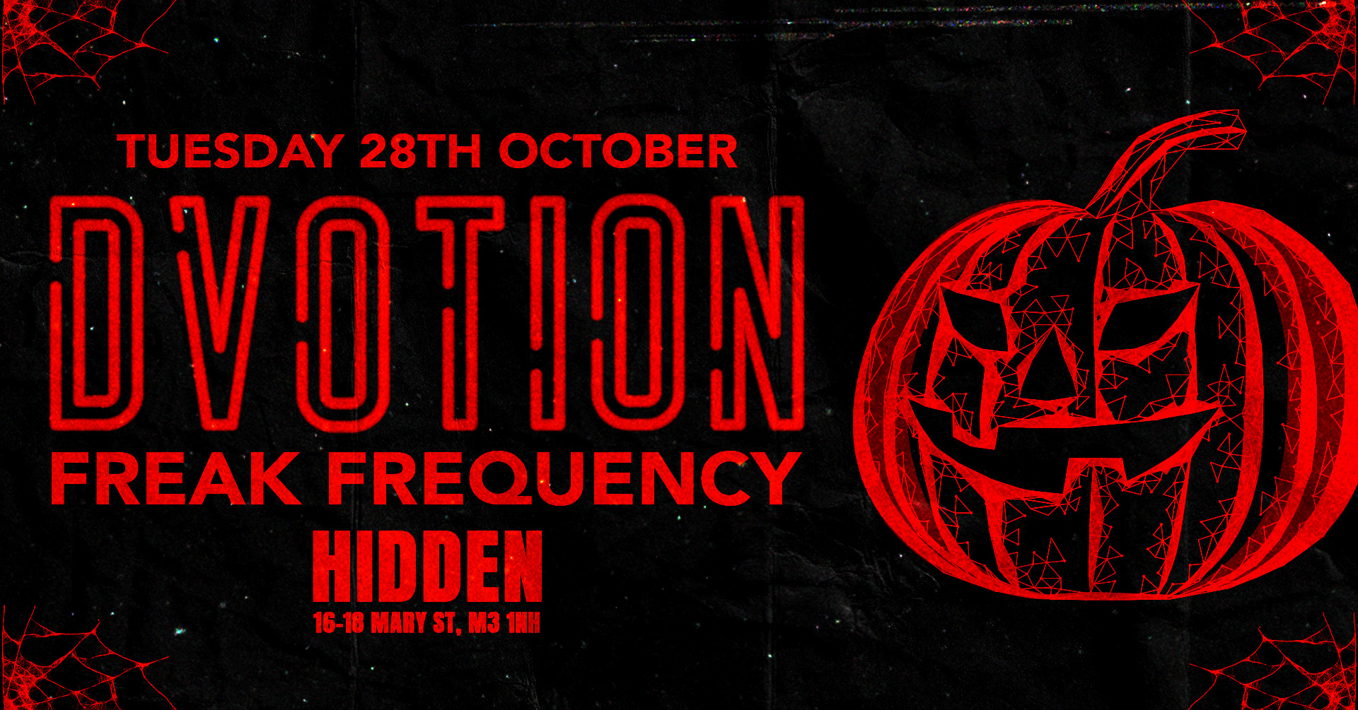 👻 DVOTION MANCHESTER – FREAK FREQUENCY 👻 TUESDAY 28th OCTOBER @ HIDDEN // SZN 2 006 ♦️VOTED TOP 100 CLUBS IN THE WORLD!