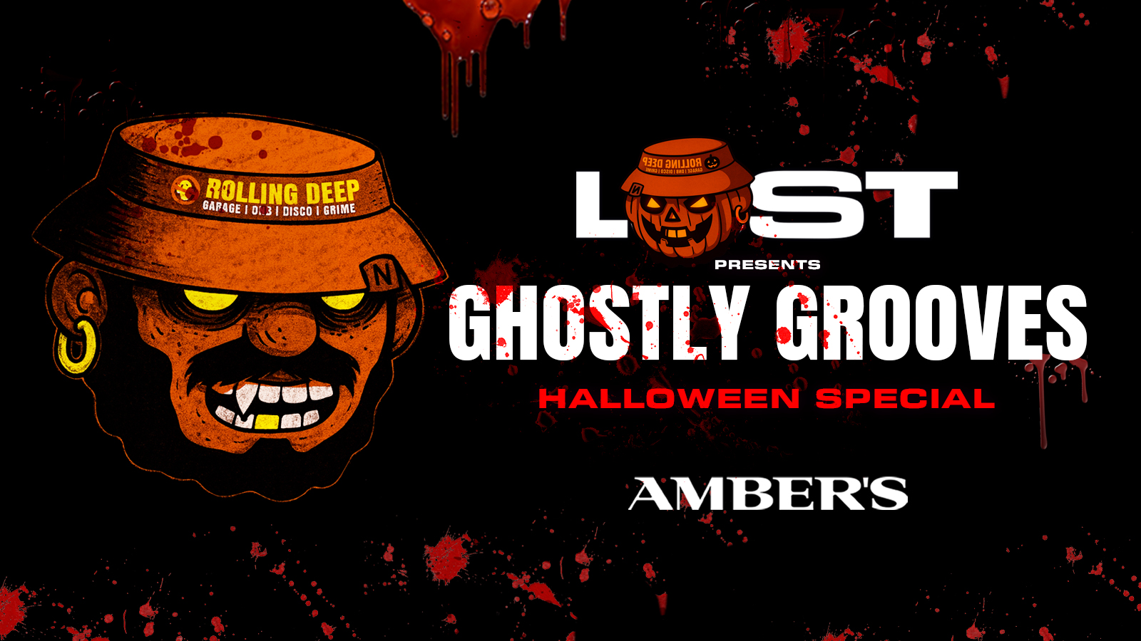 LOST presents GHOSTLY GROOVES 🎃 @AMBERS // £3.50 DBLS 👻 GARAGE | BASSLINE | DISCO + GRIME!