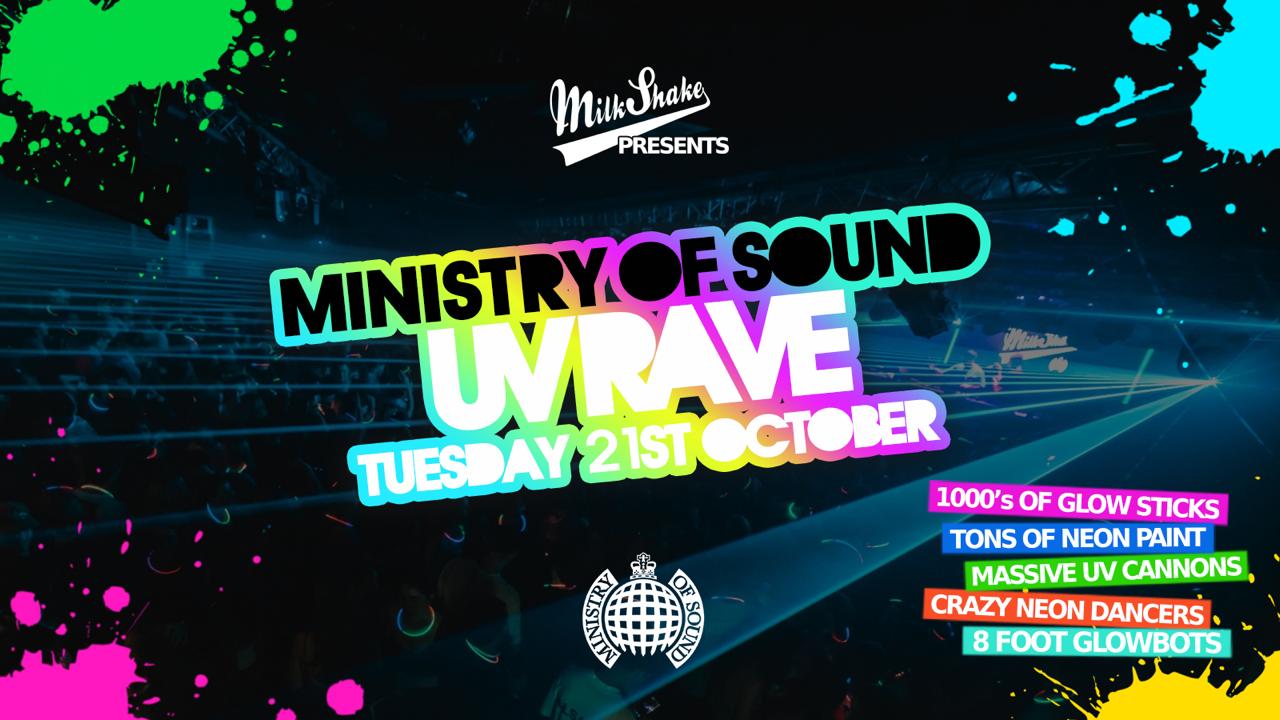 ☄️ SOLD OUT ☄️ The Milkshake, Ministry of Sound UV Rave ⚡ October 2025 – 🔋⚠️ ☄️ SOLD OUT ☄️