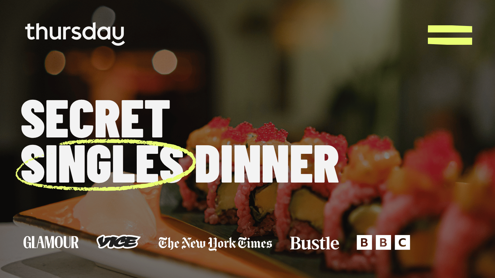 Thursday Dinner | Secret Singles Spice (30s+) | Covent Garden
