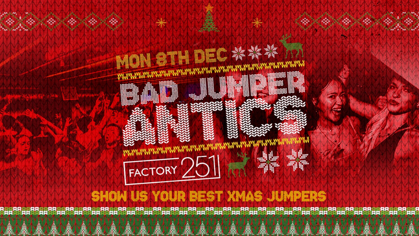 🔺 🎅 BAD JUMPER ANTICS 🎅 🔺 MANCHESTER’S BIGGEST MONDAY NIGHT – £1 ENTRY