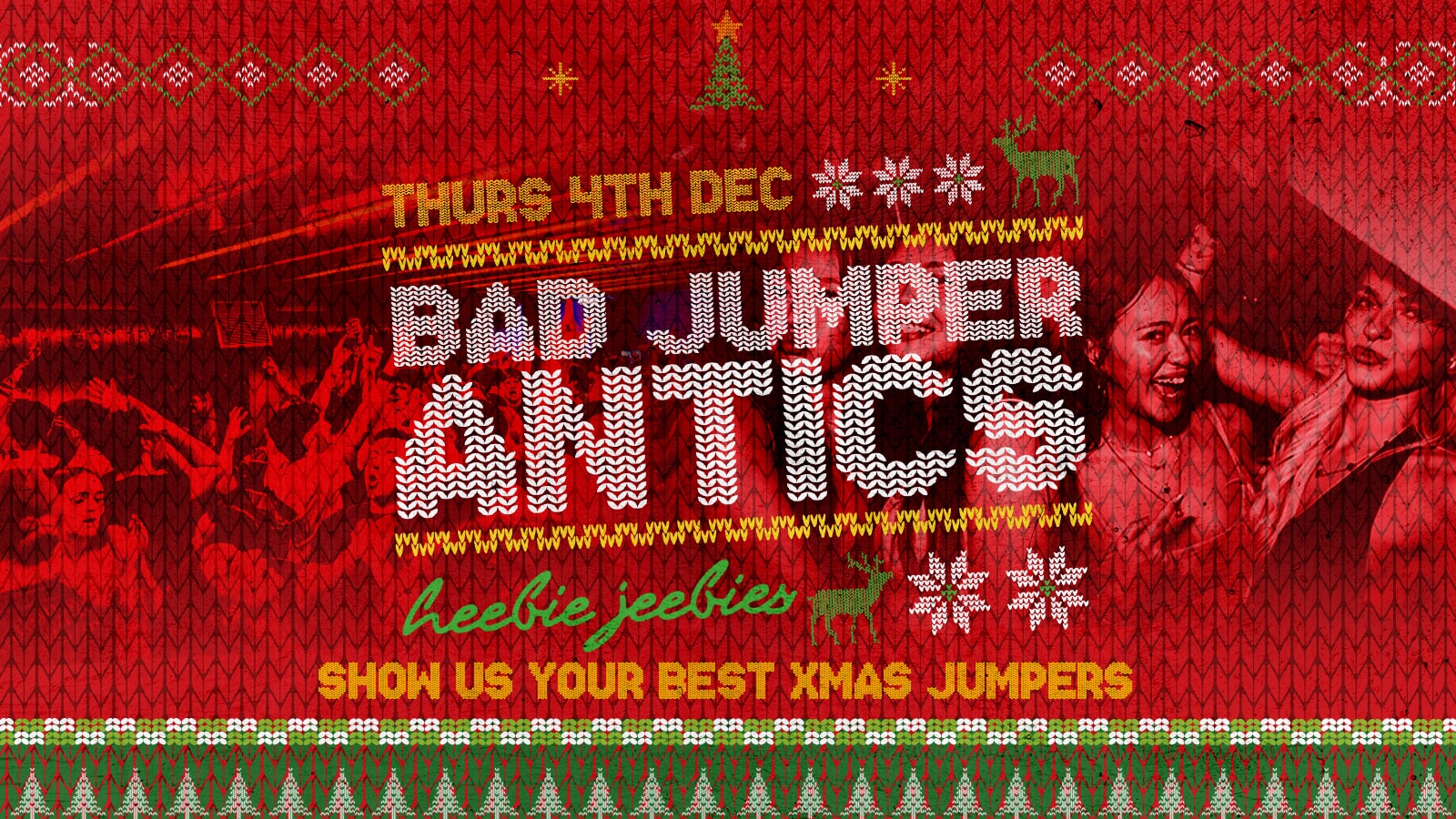 🔺 🎅 BAD JUMPER ANTICS 🎅🔺 – The UK’s BIGGEST Thursday Night
