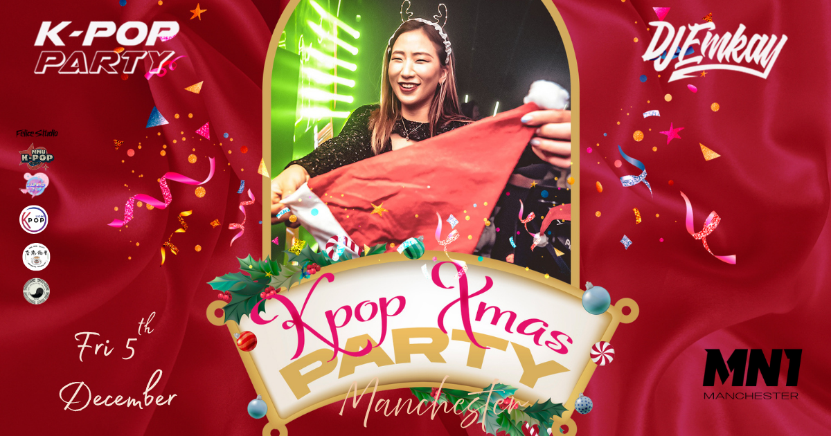 Manchester KPOP XMAS PARTY with DJ EMKAY | Friday 5th December