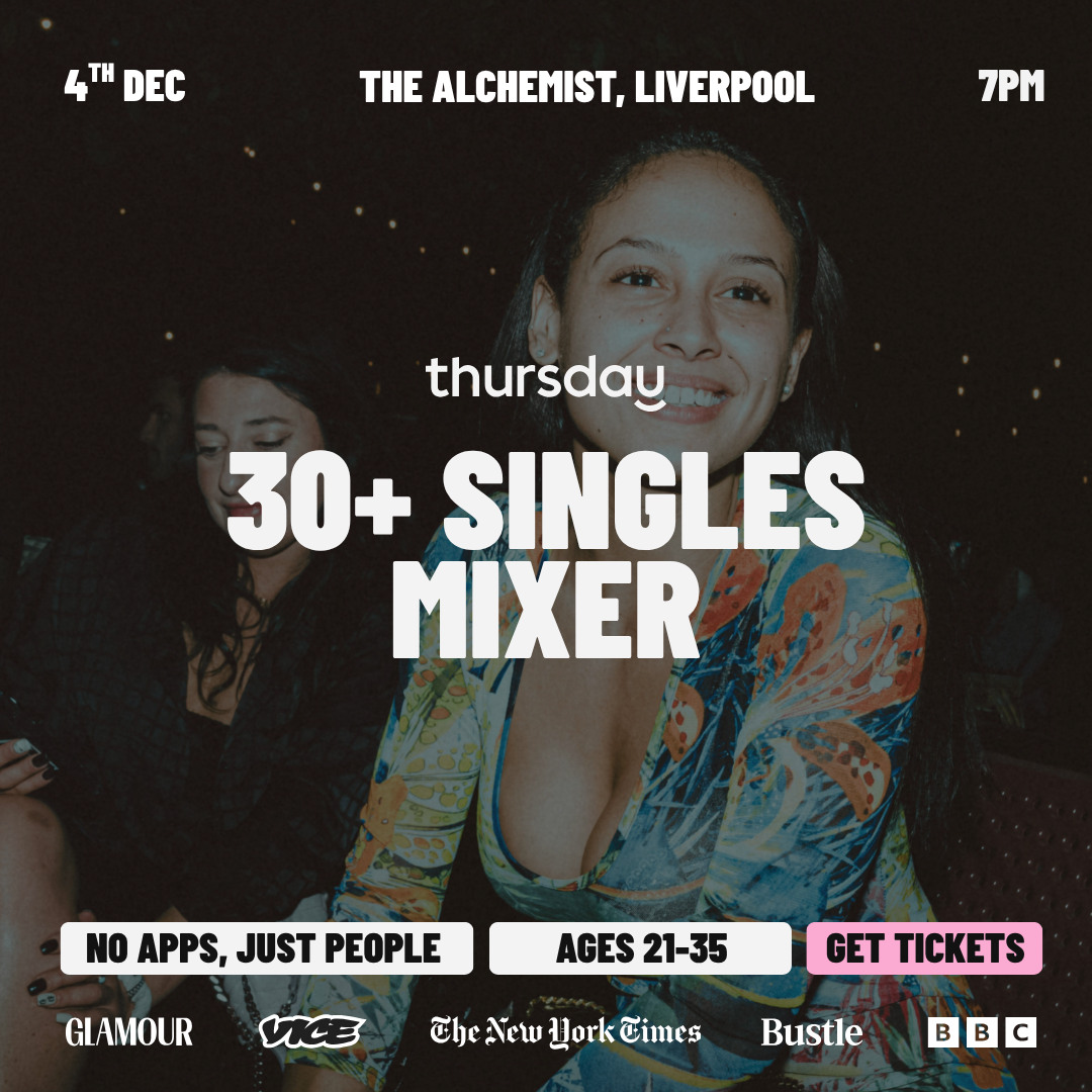Thursday | The Alchemist (30+) | Liverpool