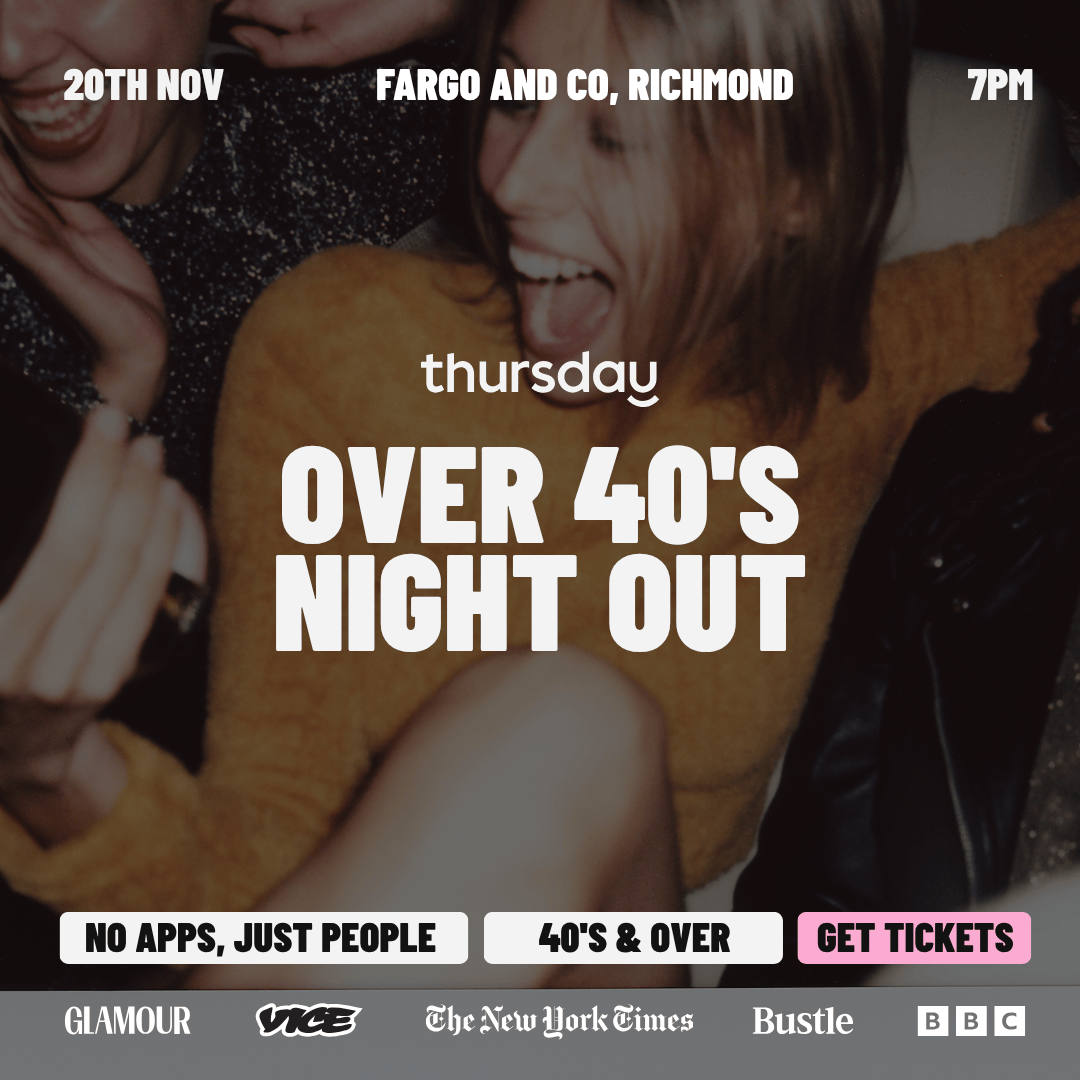 Thursday | Keep It Classy (Over40s) | Richmond