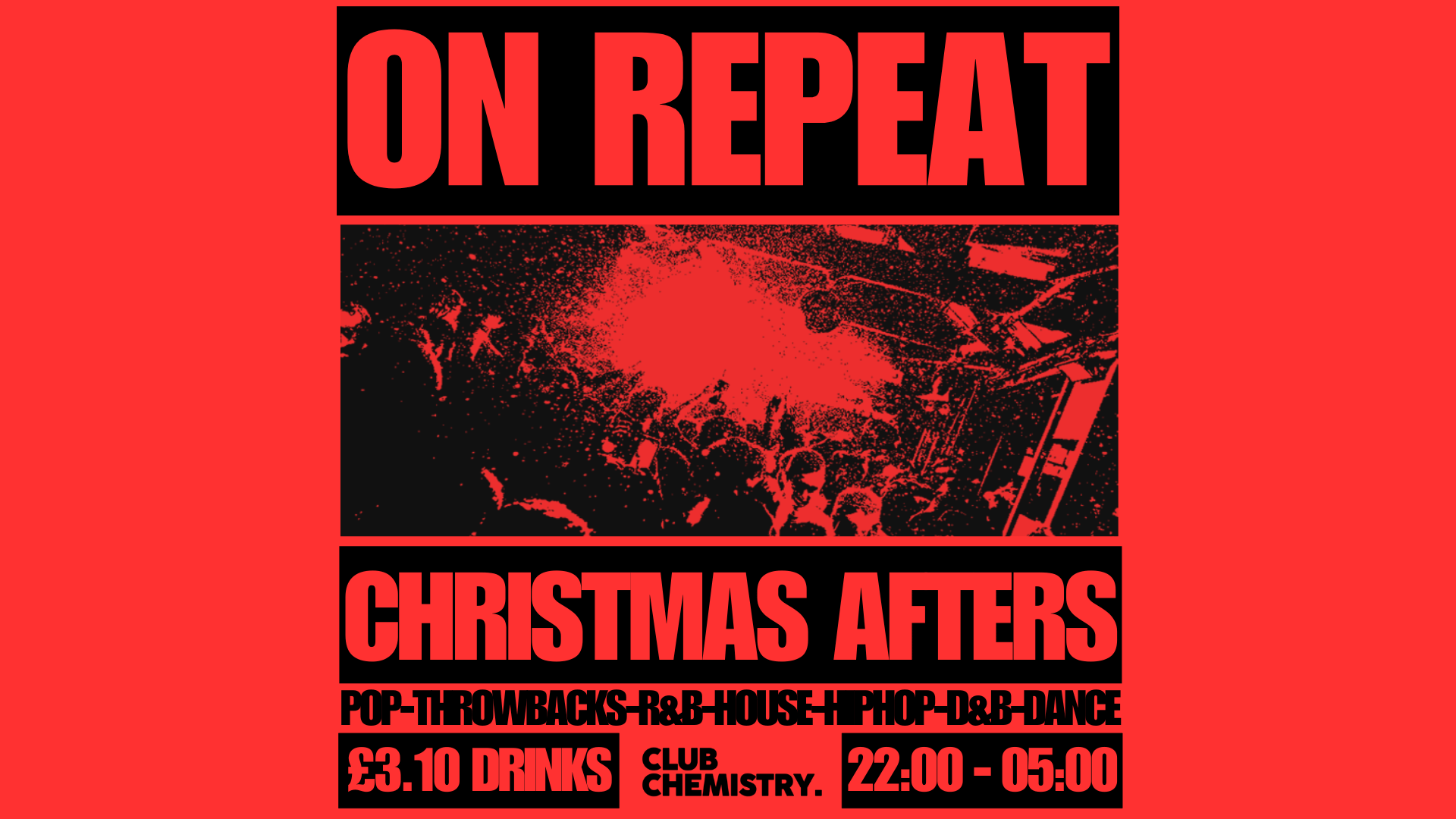 ON REPEAT ∙ CHRISTMAS AFTERS *12 £5 TICKETS LEFT*