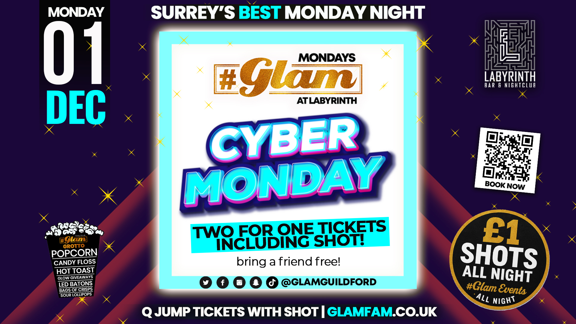 😻 Glam at Labyrinth | CYBER MONDAY!! 😍 2 4 1 TICKETS!‼️ £1 SHOTS ALL NIGHT!!