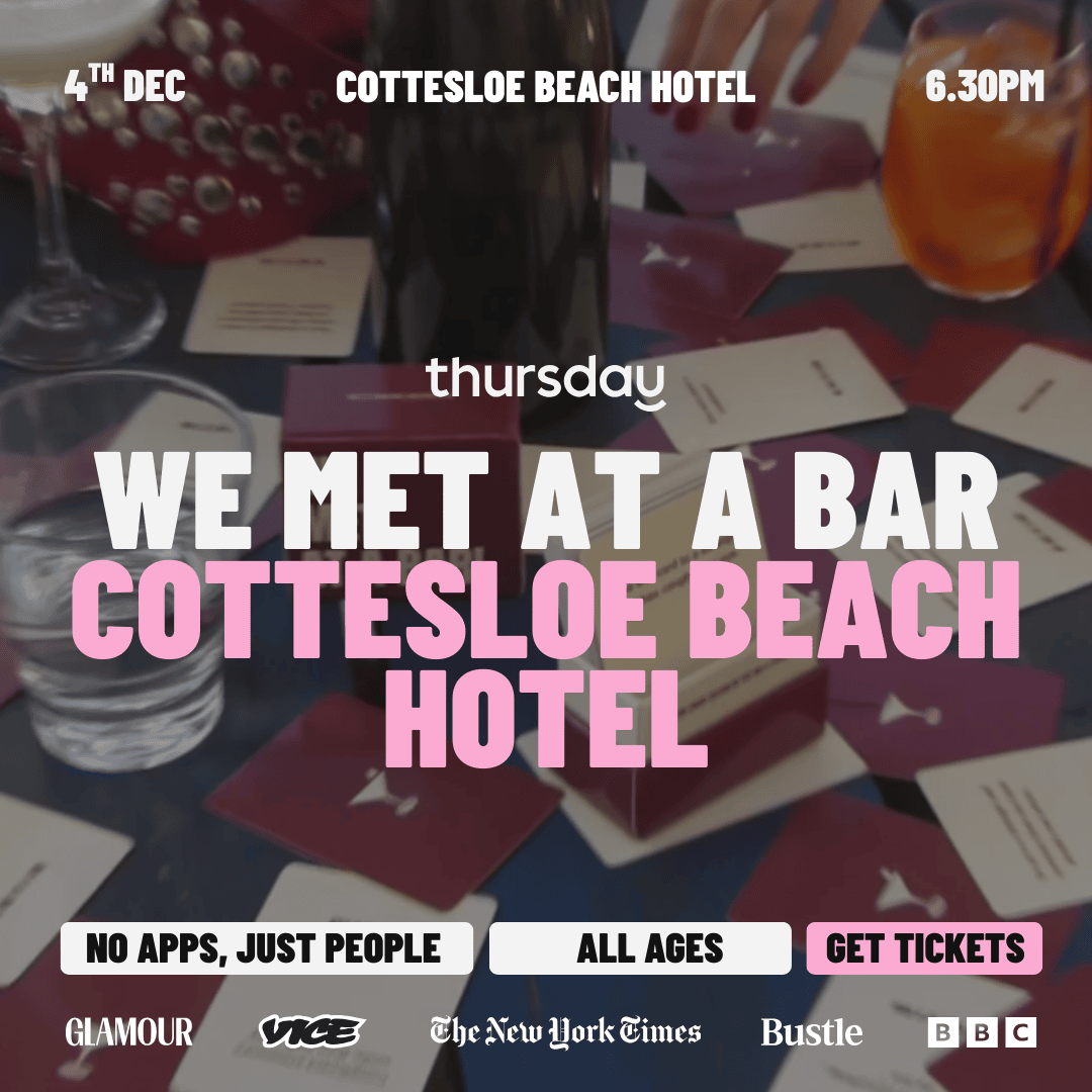 Thursday | We Met At A Bar- Cottesloe Beach Hotel | 200+ Singles (All Ages)