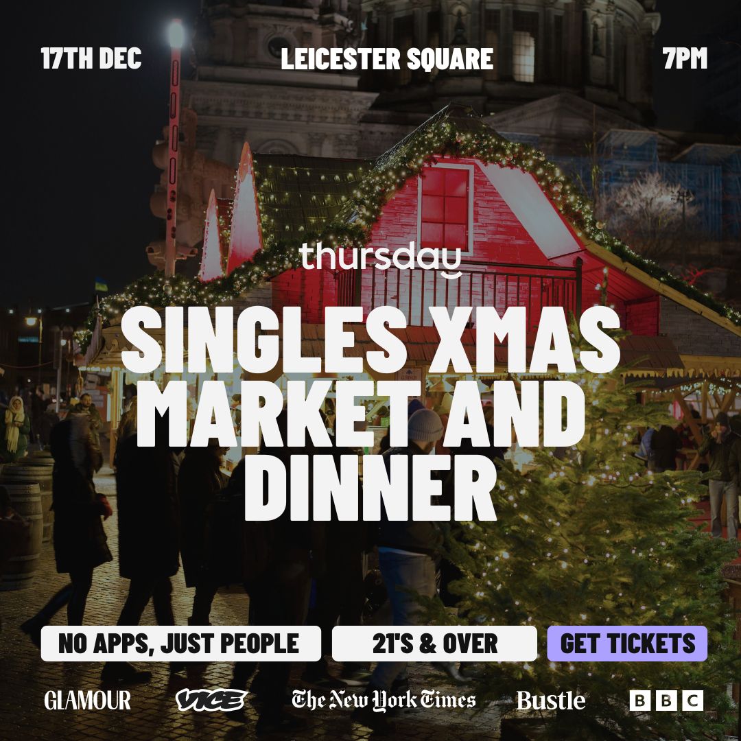 Wednesday | Singles Xmas Market and Dinner | Leicester Square