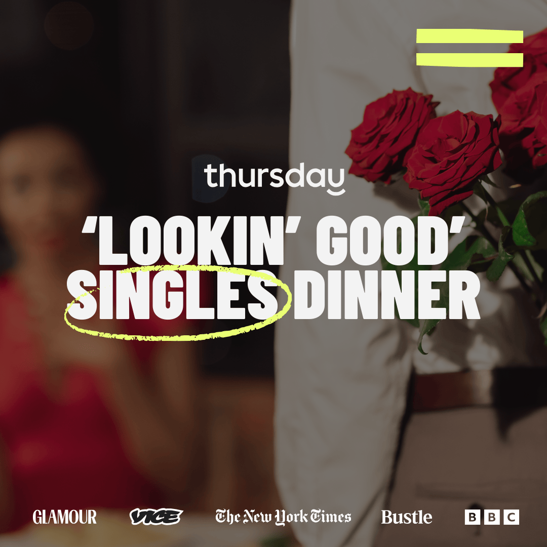 Tuesday | ‘Lookin’ Good’ Singles Dinner (35-45) | Bankers Hall