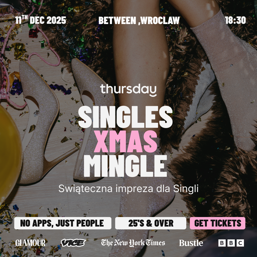 Thursday | Singles Xmas Mingle | Impreza dla Singli | Wroclaw