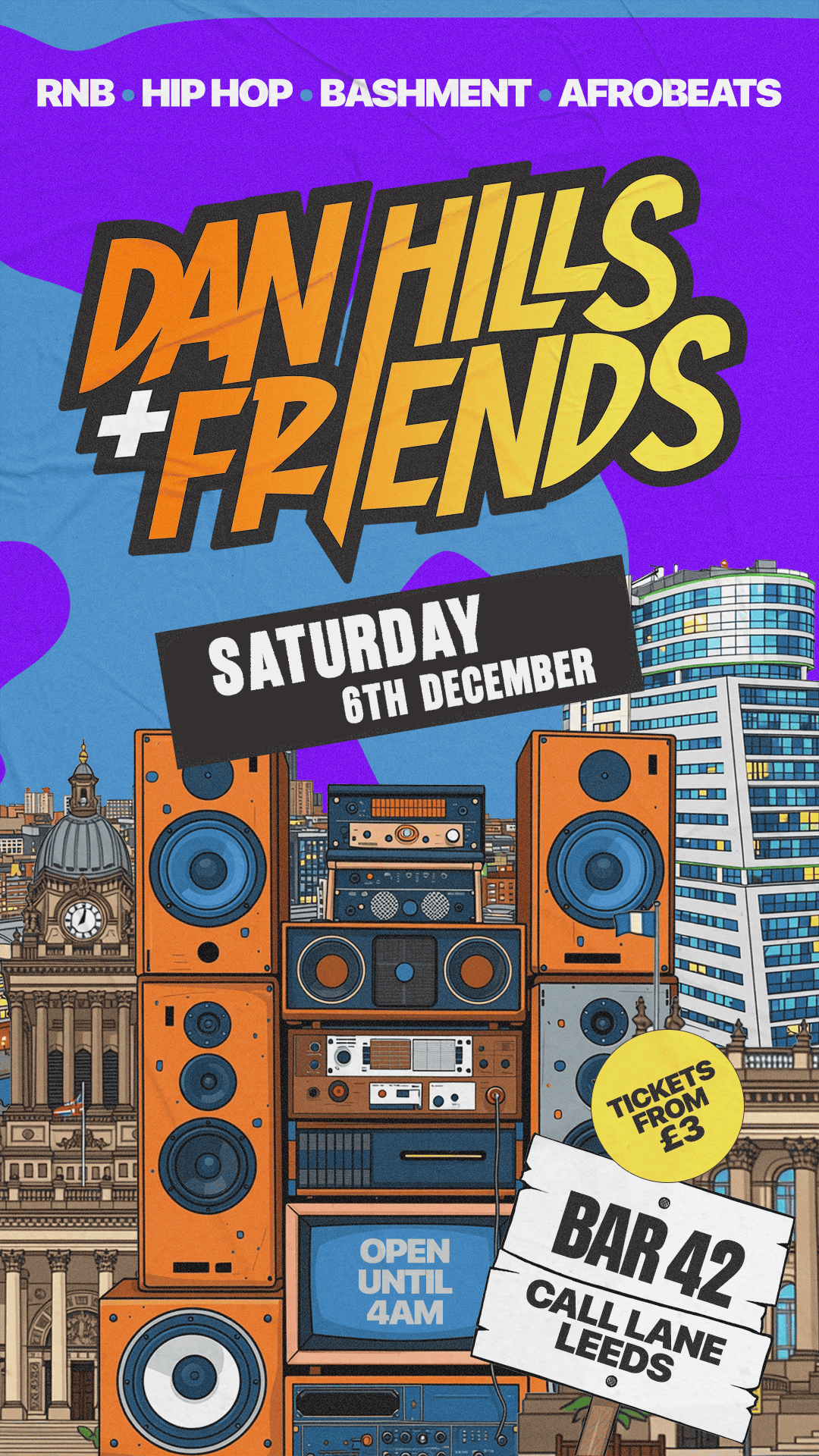 Leeds: DJ Dan Hills & Friends | RnB, Hip Hop, Afrobeats