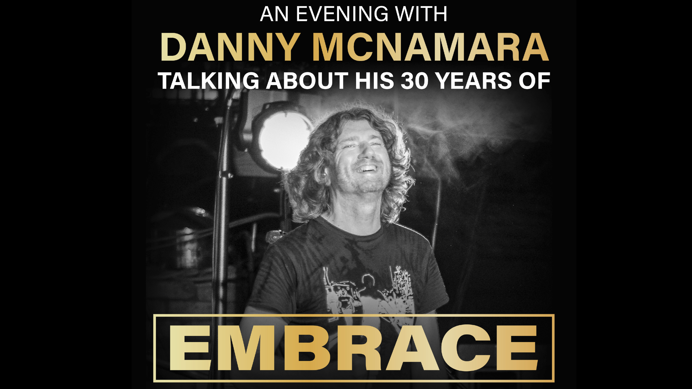 🚨 THIS SUNDAY! An Evening With Embrace’s Danny McNamara