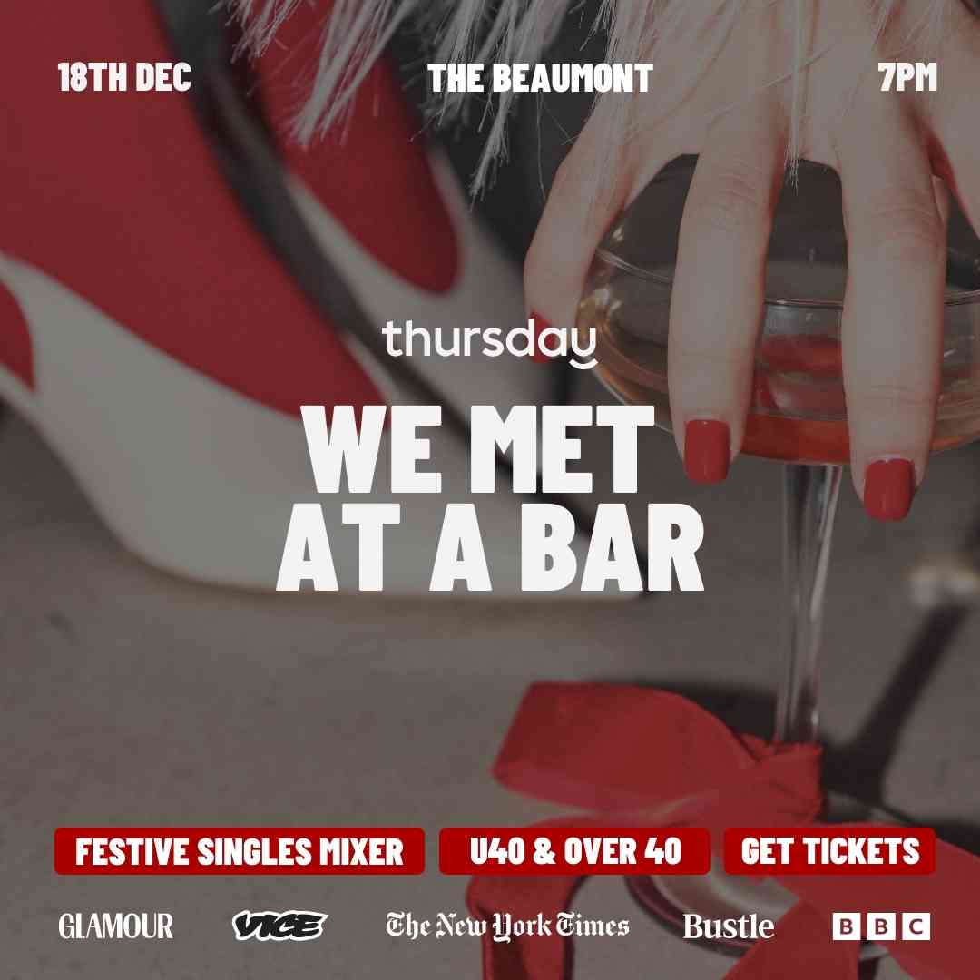 Thursday | We Met At A Bar ~ Festive Singles Mixer (U40 & Over 40) @ The Beaumont | Fortitude Valley