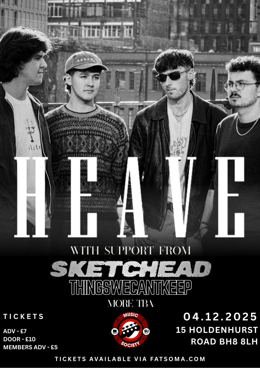 Music Society Presents – Heave + guests