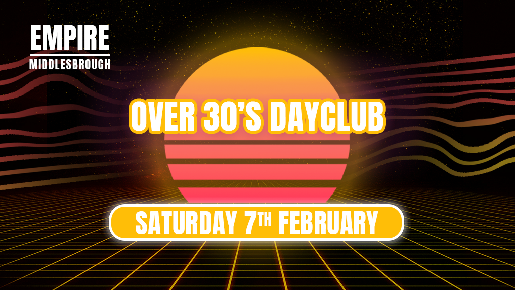 Over 30s Dayclub MIDDLESBROUGH -Home before dark