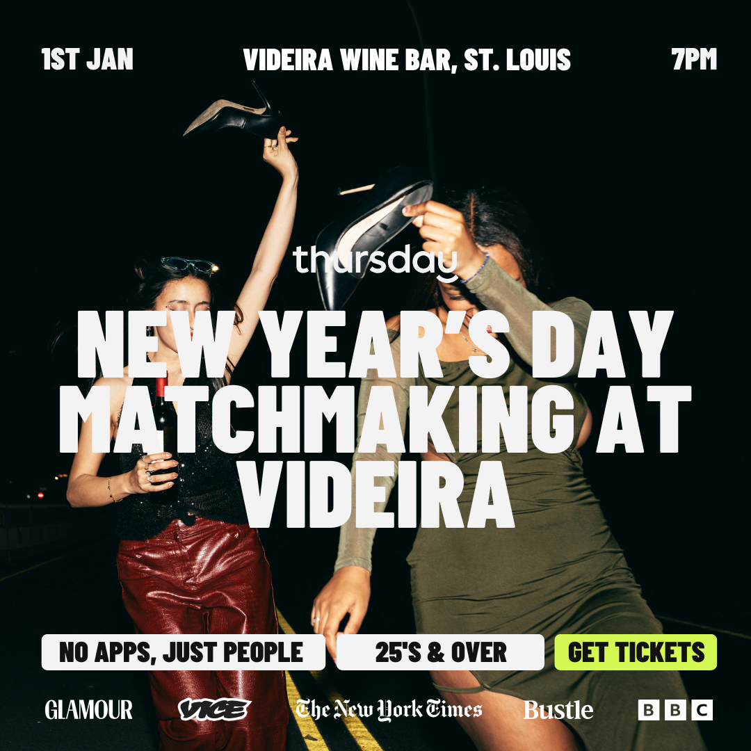 Thursday | New Year’s Day Matchmaking at Videira | St. Louis