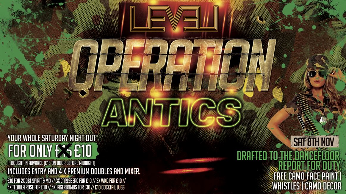 OPERATION: ANTICS @ Level Nightclub Bolton
