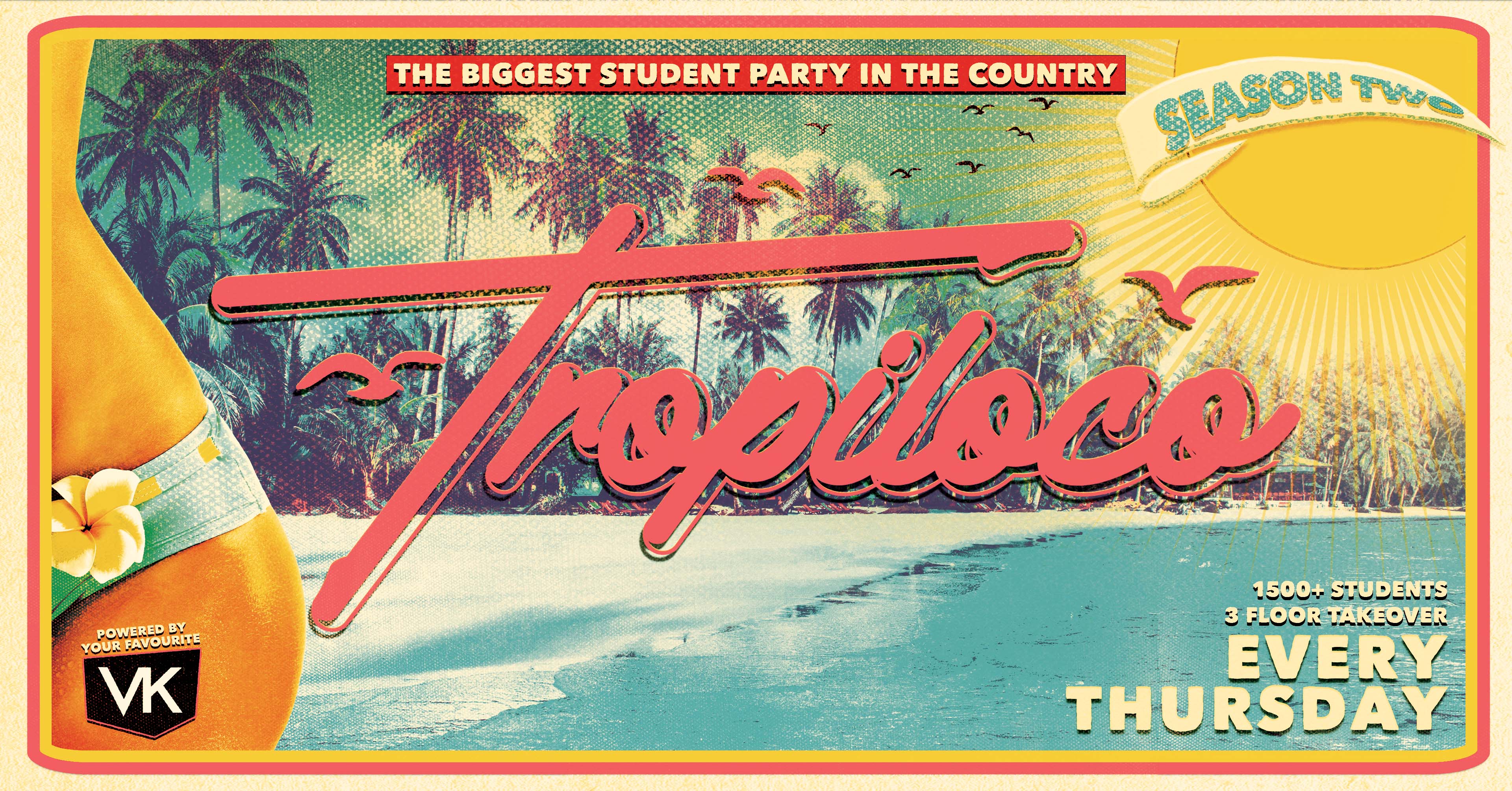 ☀️🌴 TROPILOCO MANCHESTER – THE OFFICIAL STUDENT PARTNER OF VK 🌴☀️ THE UK’S BIGGEST FRESHERS PARTY BRAND // EVERY THURSDAY @ FACTORY! FINAL 147 TICKETS!