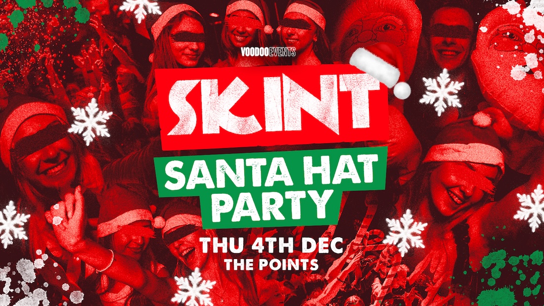 Skint – Santa Hat Party! 🎅🏻