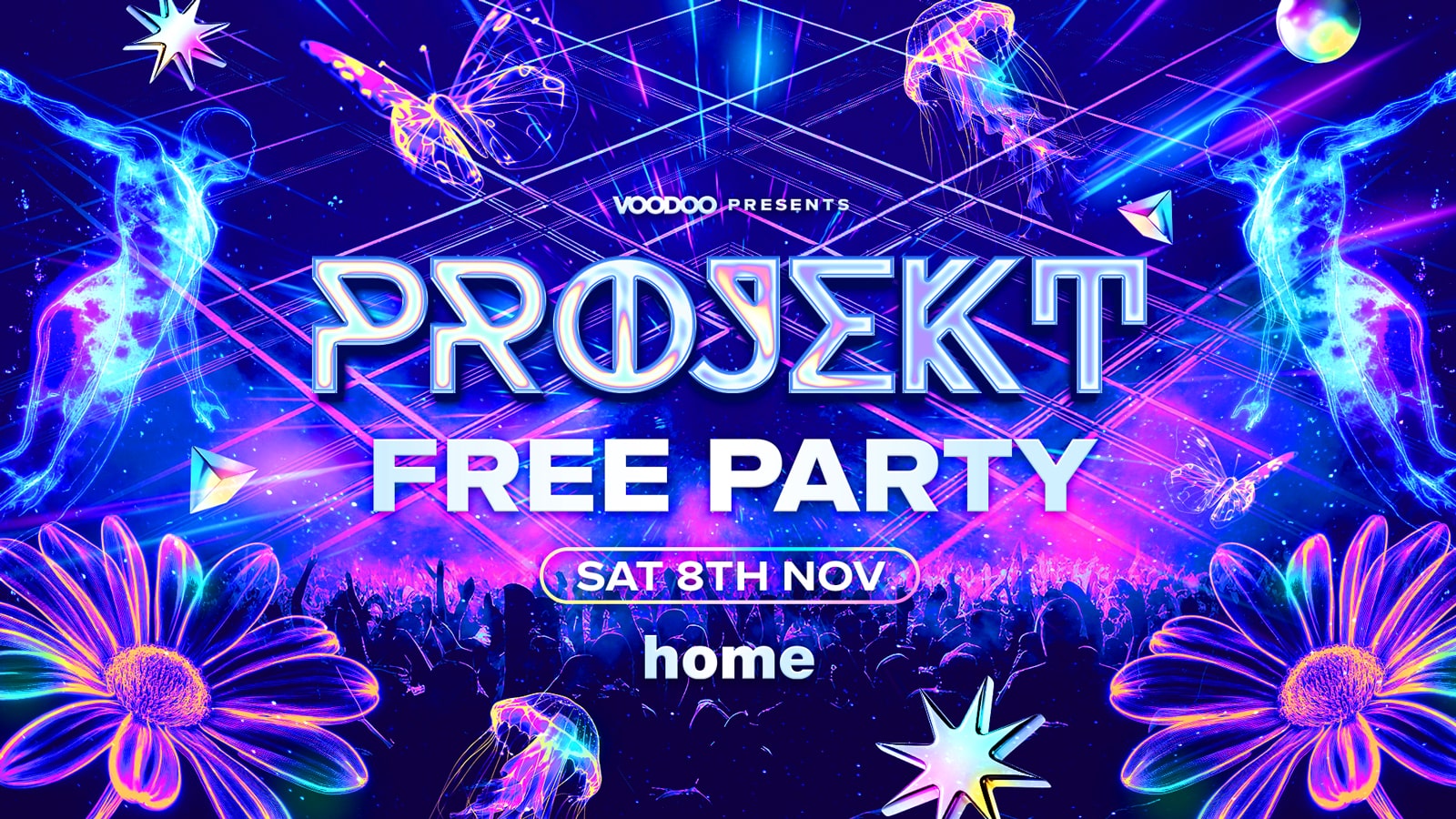PROJEKT *FREE PARTY – 700x Free Tickets SOLD OUT*  Saturday 8th November @ Home