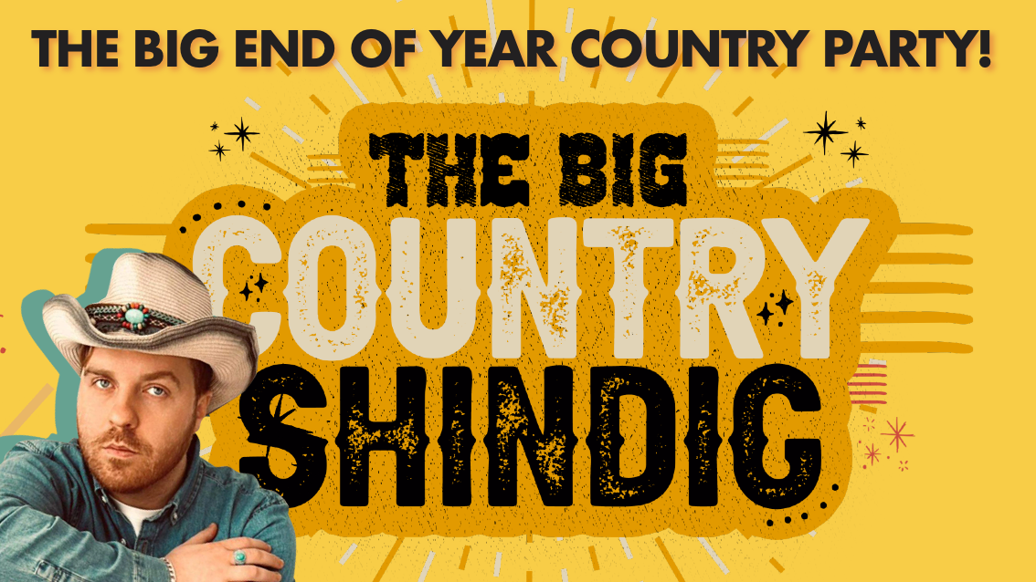 THIS SUNDAY! 🤠 The Big Country Shindig – the Ultimate End of Year Country Party!