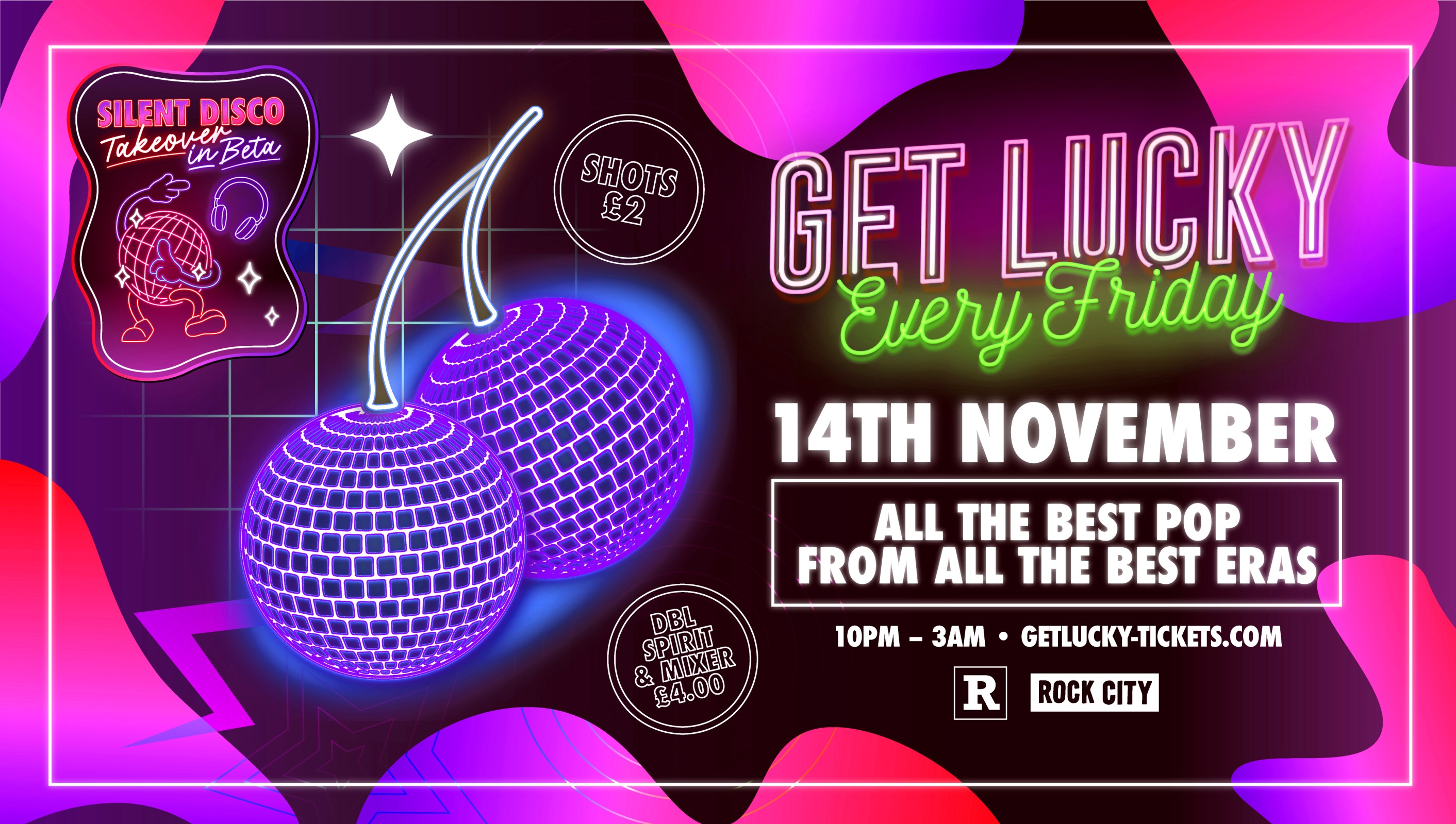 Get Lucky – (INC SILENT DISCO TAKEOVER IN THE BETA ROOM) – Nottingham’s Biggest Friday Night – 14/11/25