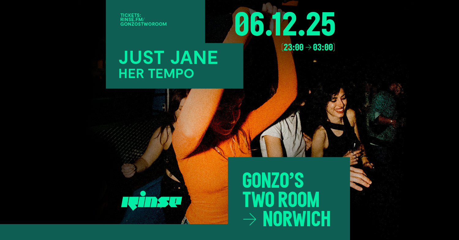 Rinse FM – Just Jane & HerTempo