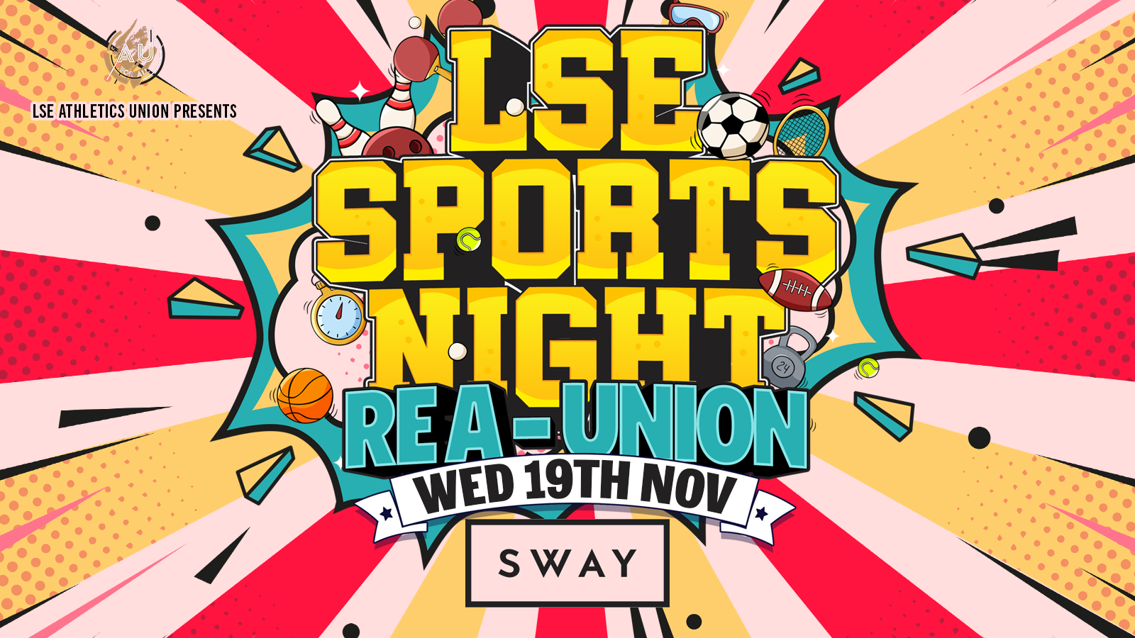 LSE AU Presents: The Official LSE Sports Night RE-AUNION at SWAY London 💃