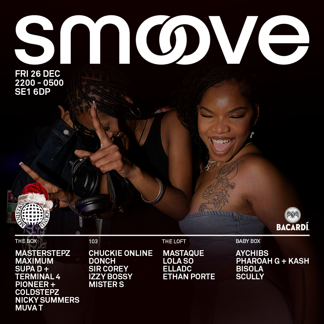 SMOOVE – Ministry of Sound London | Boxing Day : Chuckie Online, Maximum BBK, Masterstepz, Supa D + more