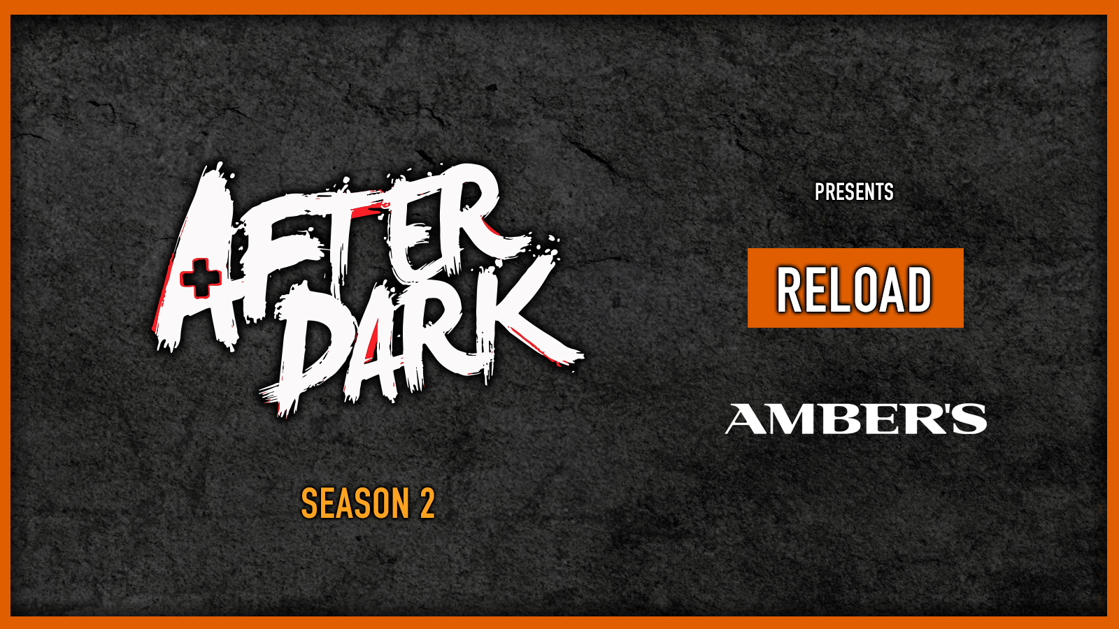 AFTER DARK presents RELOAD! FINAL 50 TICKETS LEFT! TUESDAYS @ AMBERS 🔶 SELLS OUT EVERY WEEK!