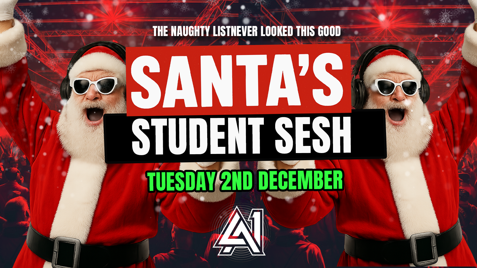 Santa’s Student Sesh The Ultimate Xmas Blowout! LANCASTER!🎅