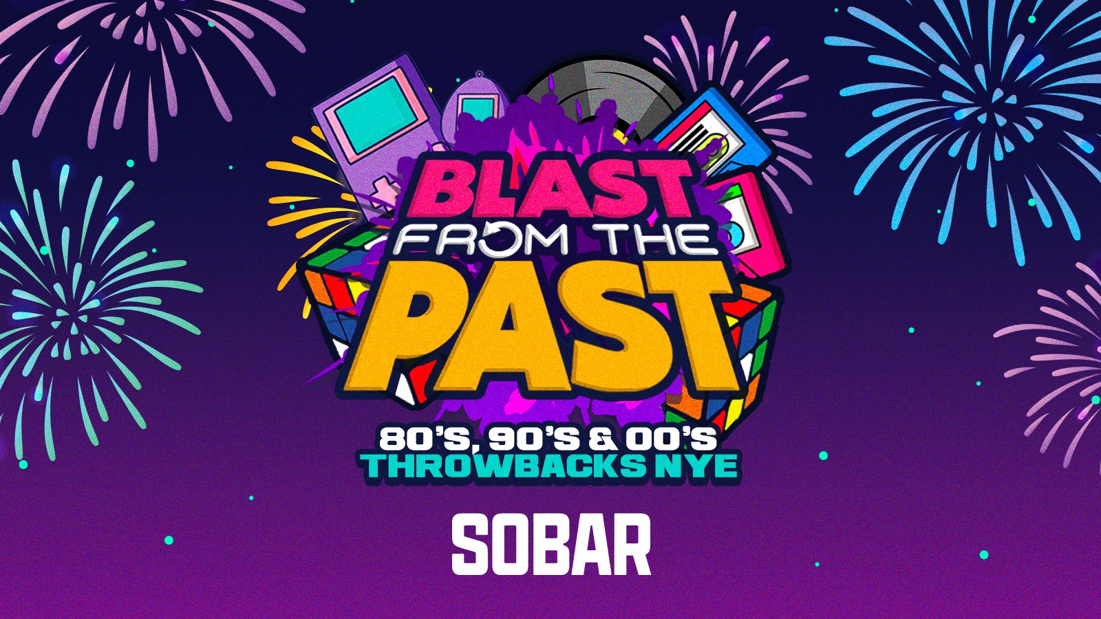 Blast from the Past – 90s & 00s – New Years Eve @ Sobar | Southampton Freshers 2025