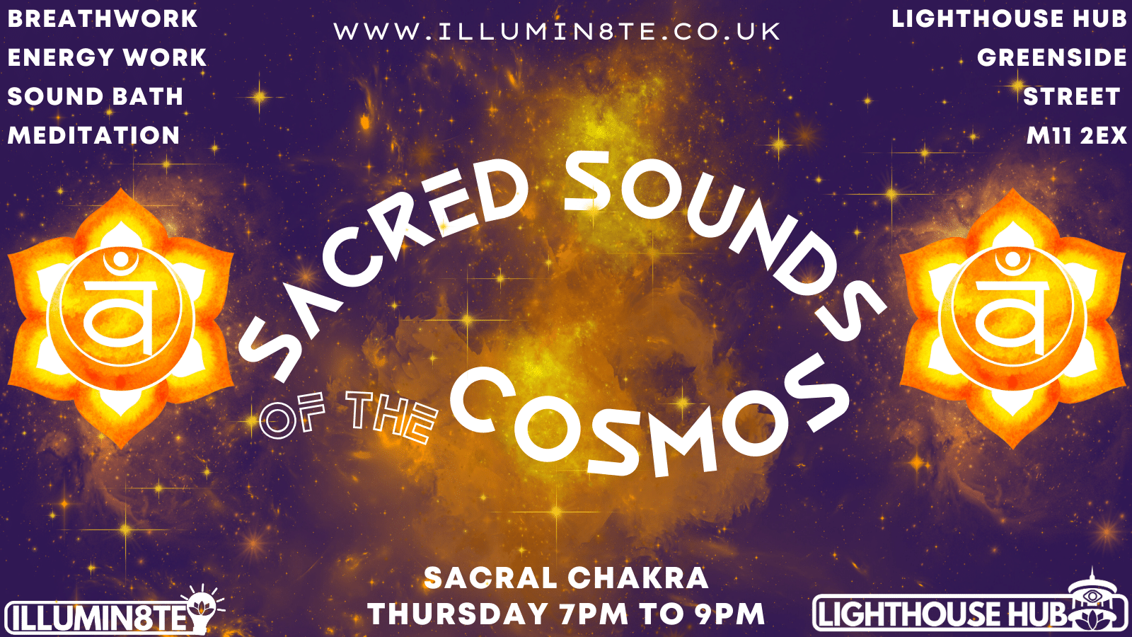 Illumin8te | Sacred Sounds Of The Cosmos | Sound Bath  (Thursday 8th Jan ) @ THE LIGHTHOUSE 7pm