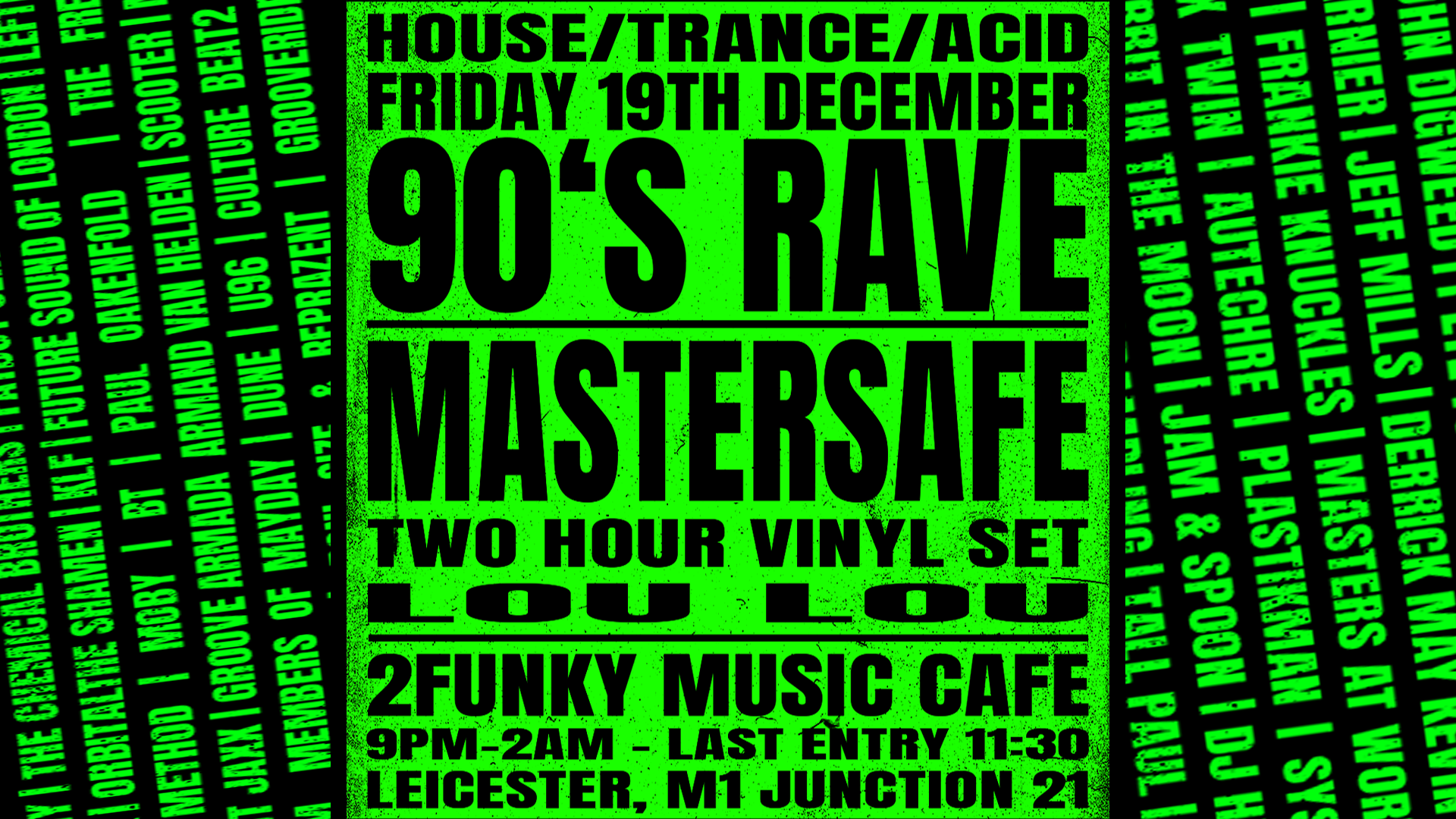 Leicester’s Biggest 90s Rave – ACID / TRANCE / HOUSE / JUNGLE