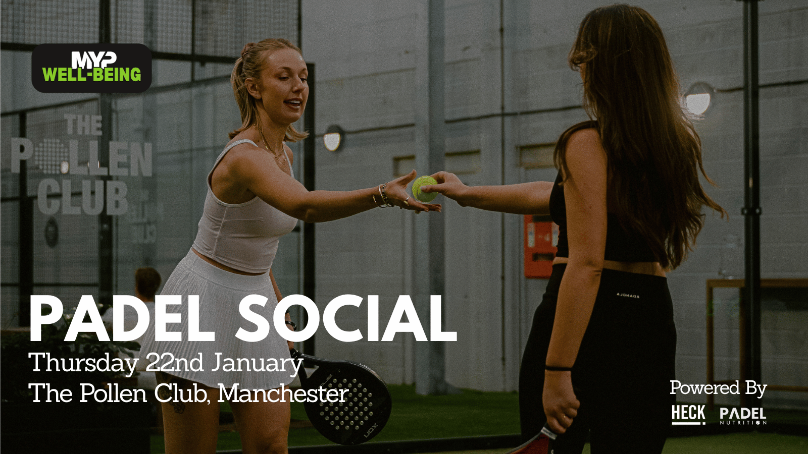 SOLD OUT: MYP x Heck Padel Social @ Pollen Club – 22.01.2026
