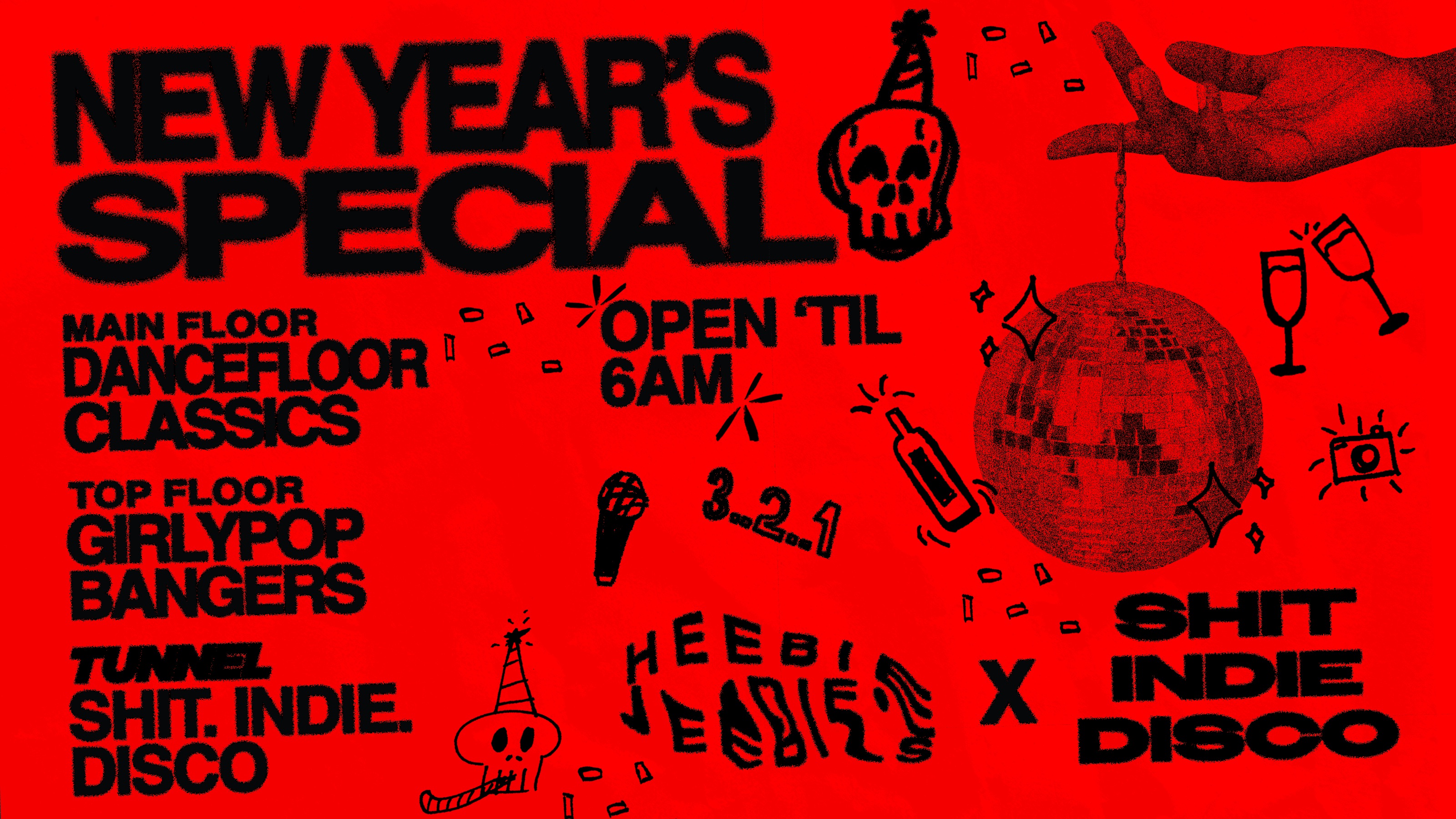 Heebie Jeebies + Shit Indie Disco Present NYE