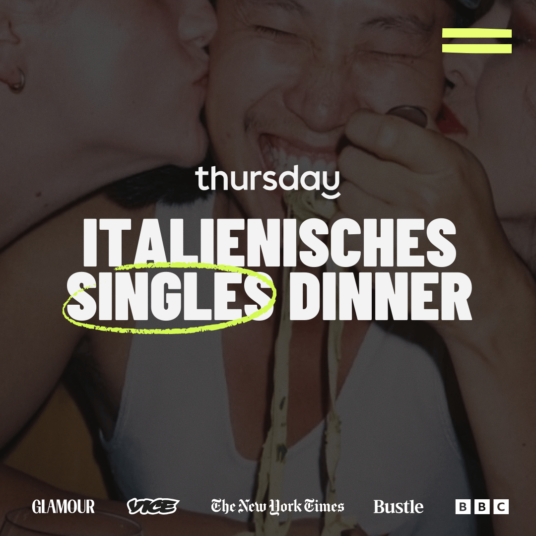 Mittwoch | Freches Italienisches Singles-Dinner (30-40) | Kreuzberg