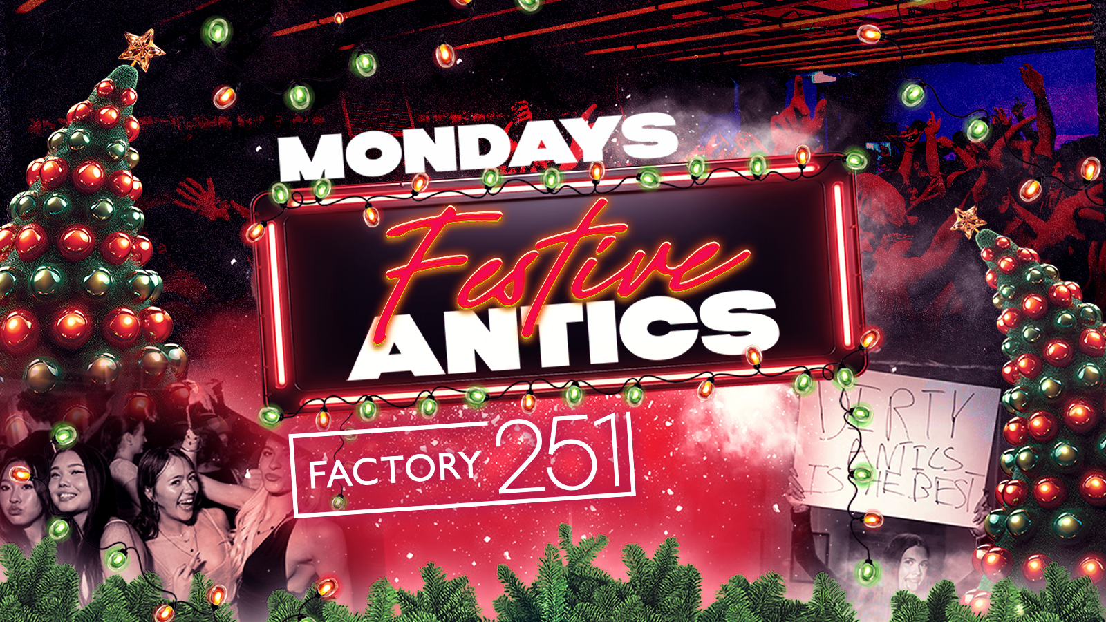 🔺🎄 FESTIVE ANTICS 🎄🔺 MANCHESTER’S BIGGEST MONDAY NIGHT – £1 ENTRY