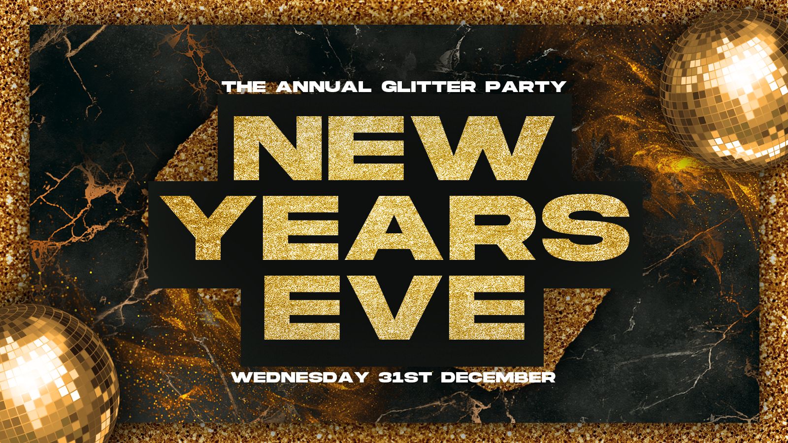 New Years Eve Glitter Party @ Home 31st December