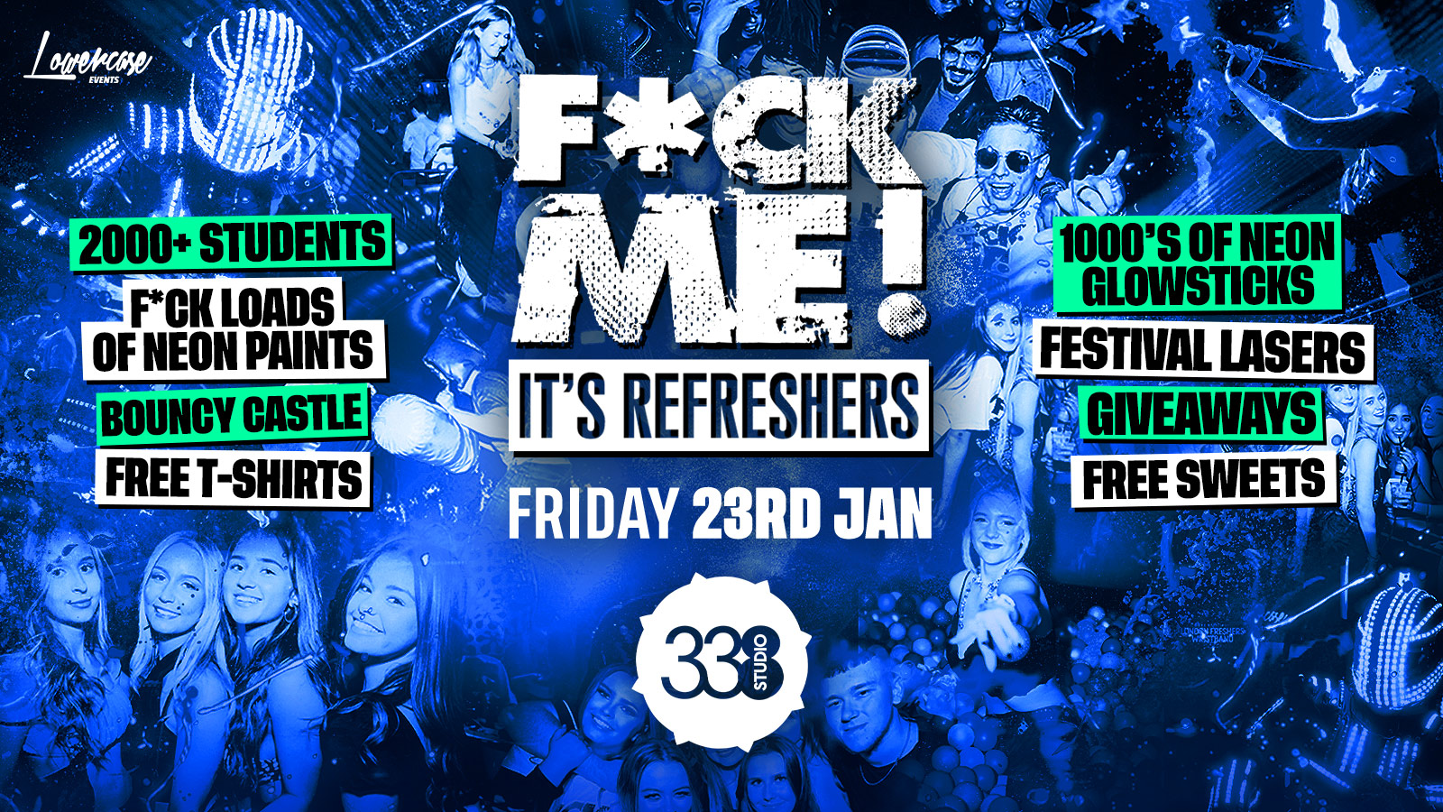 ⚠️SOLD OUT⚠️ – F*CK ME ITS RE-FRESHERS 2026 @ STUDIO 338🔥