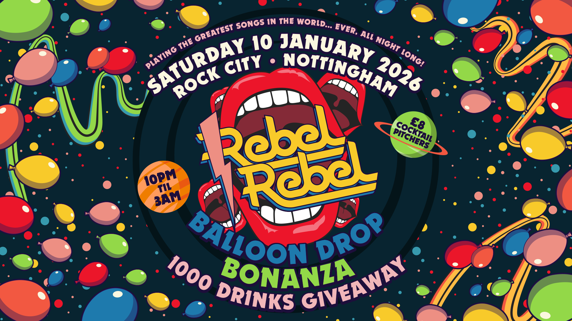 Rebel Rebel – BALLOON DROP BONANZA (1000 DRINKS GIVEAWAY!) – Nottingham’s Greatest Saturday Night – 10/01/26
