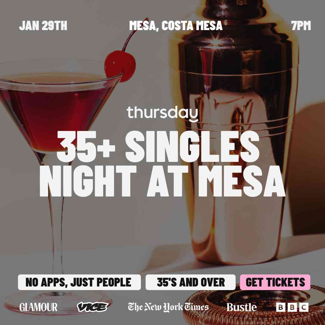 Thursday | Mesa (35+ Event) | Orange County