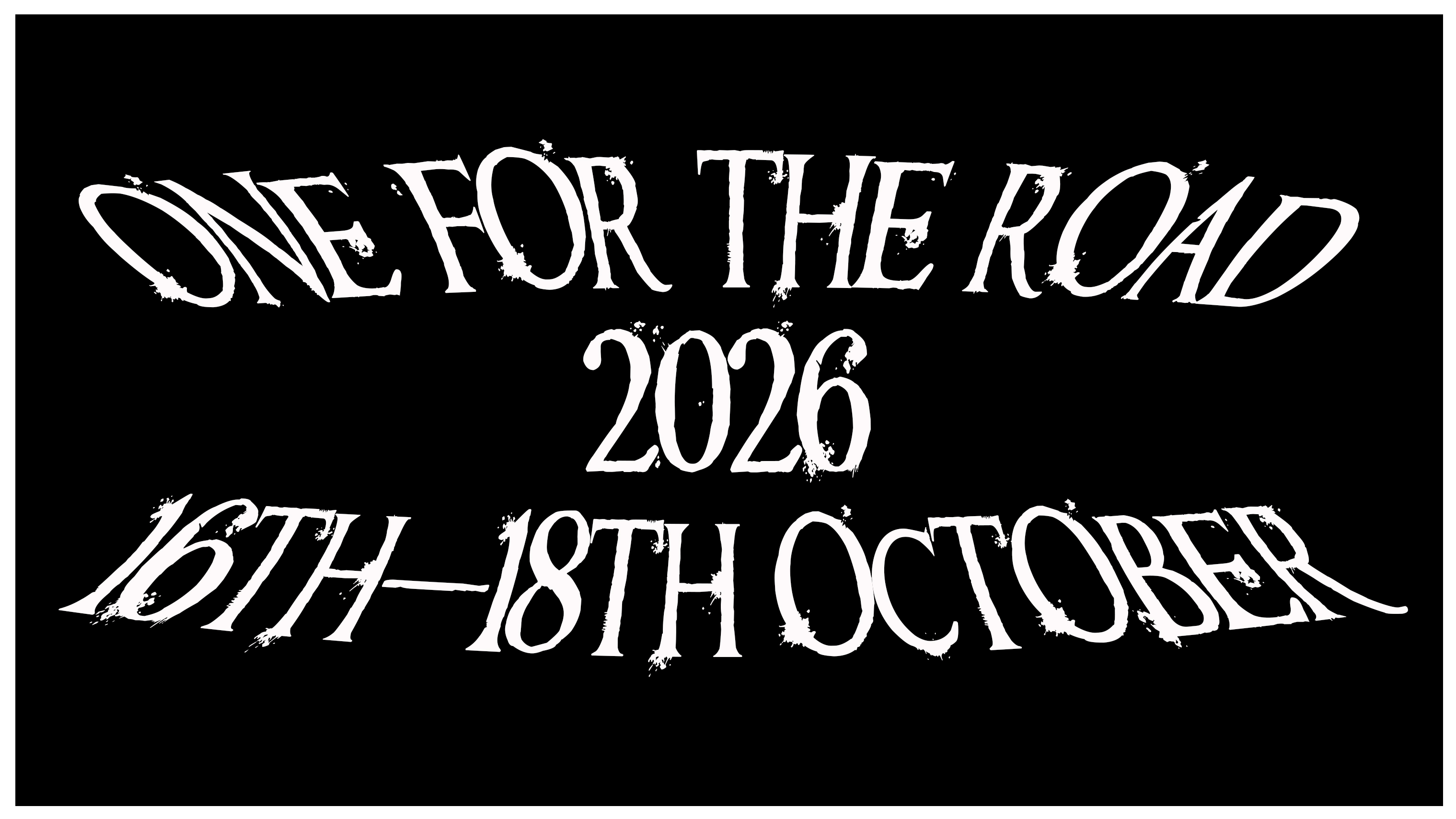 One For The Road (Day 2)
